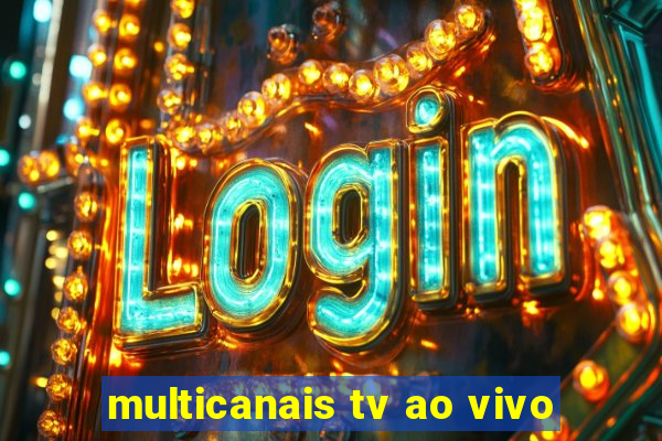 multicanais tv ao vivo